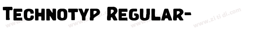 Technotyp Regular字体转换